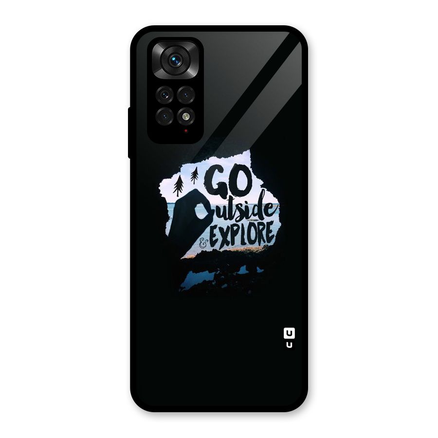 Go Outside Glass Back Case for Redmi Note 11S