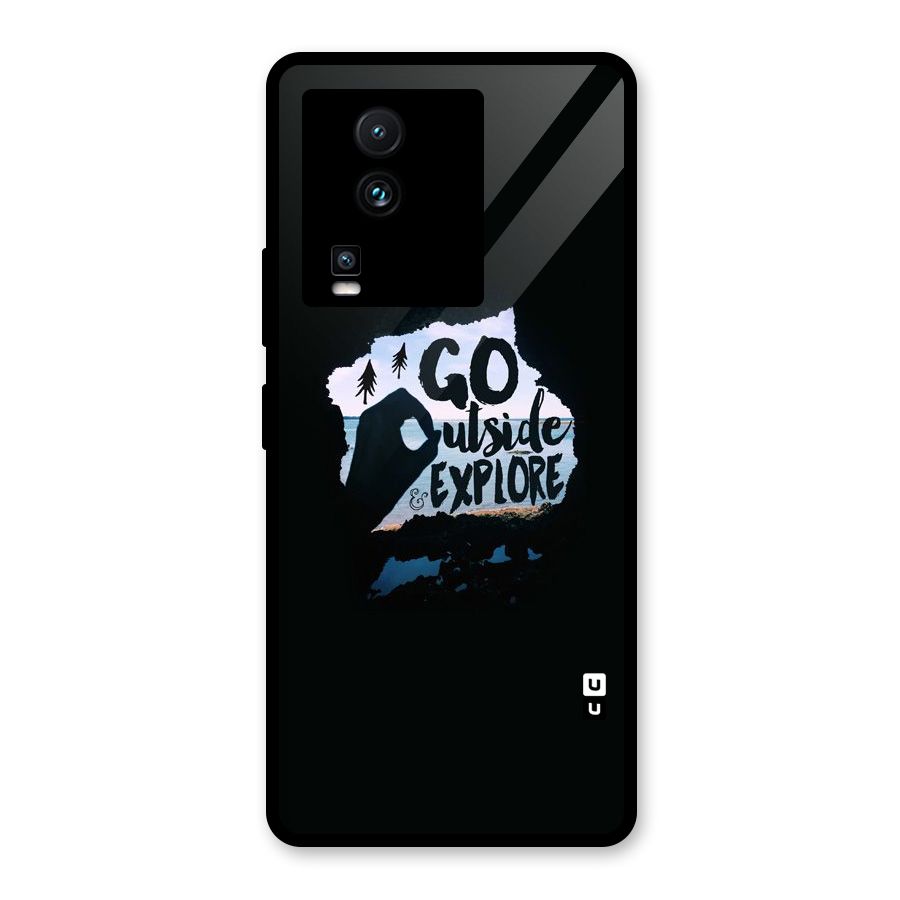 Go Outside Glass Back Case for Vivo iQOO Neo 7 Pro