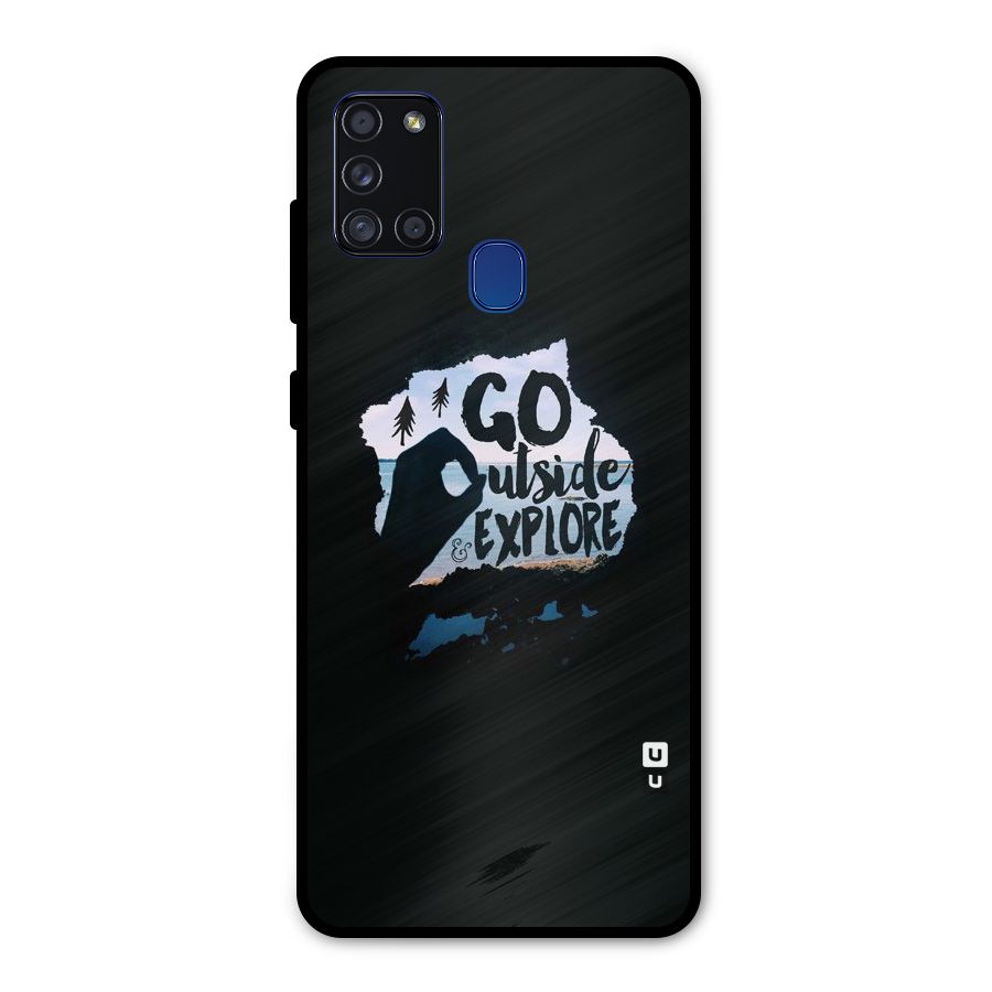 Go Outside Metal Back Case for Galaxy A21s