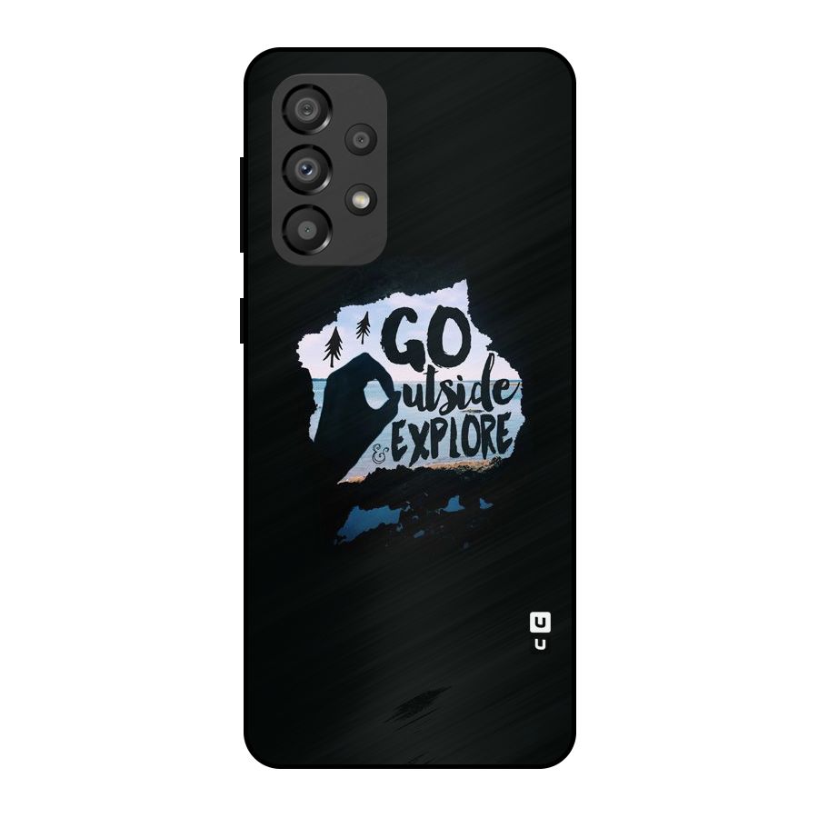 Go Outside Metal Back Case for Galaxy A33 5G