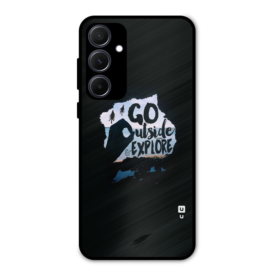 Go Outside Metal Back Case for Galaxy A35