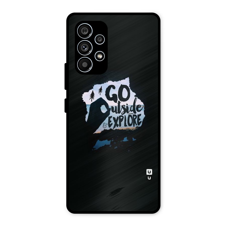 Go Outside Metal Back Case for Galaxy A53 5G