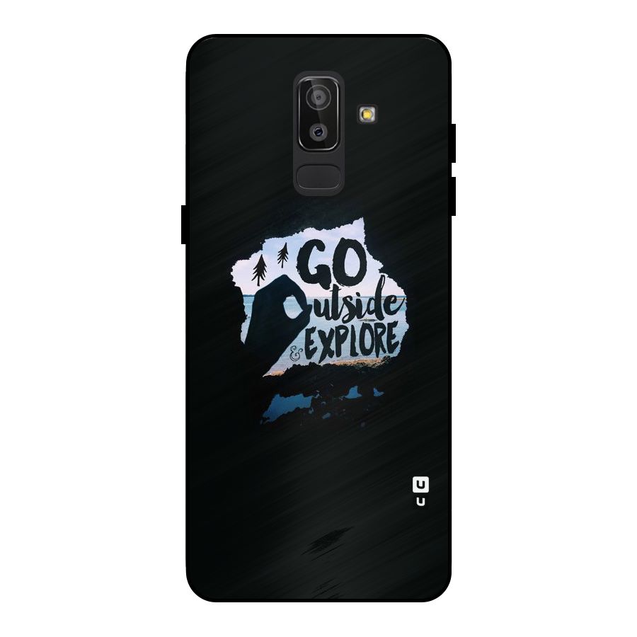 Go Outside Metal Back Case for Galaxy J8