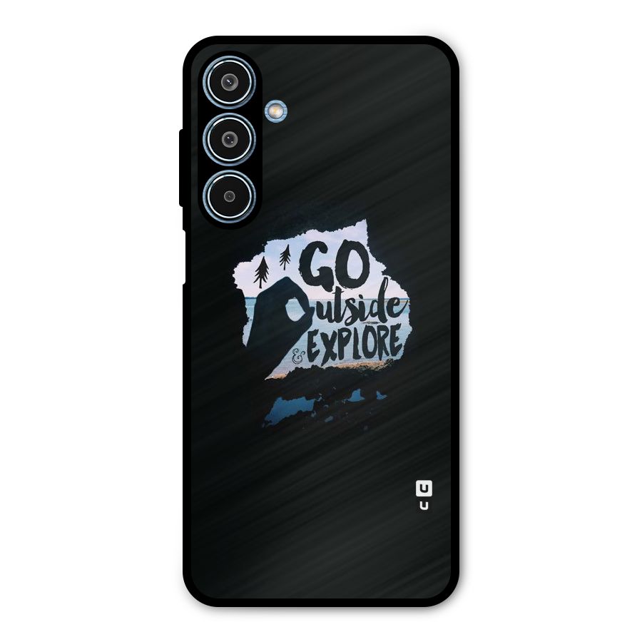 Go Outside Metal Back Case for Galaxy M35