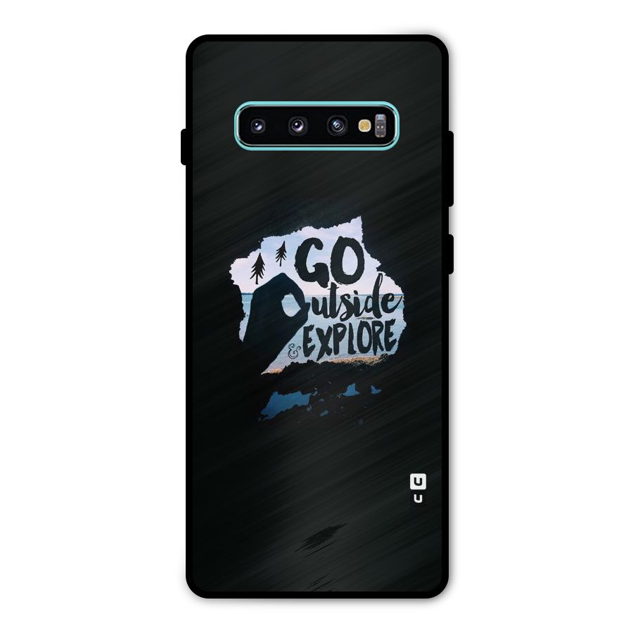 Go Outside Metal Back Case for Galaxy S10 Plus
