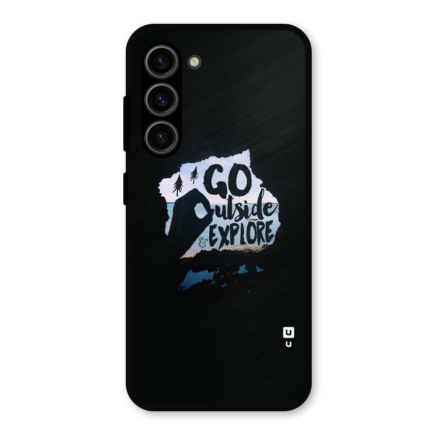 Go Outside Metal Back Case for Galaxy S23