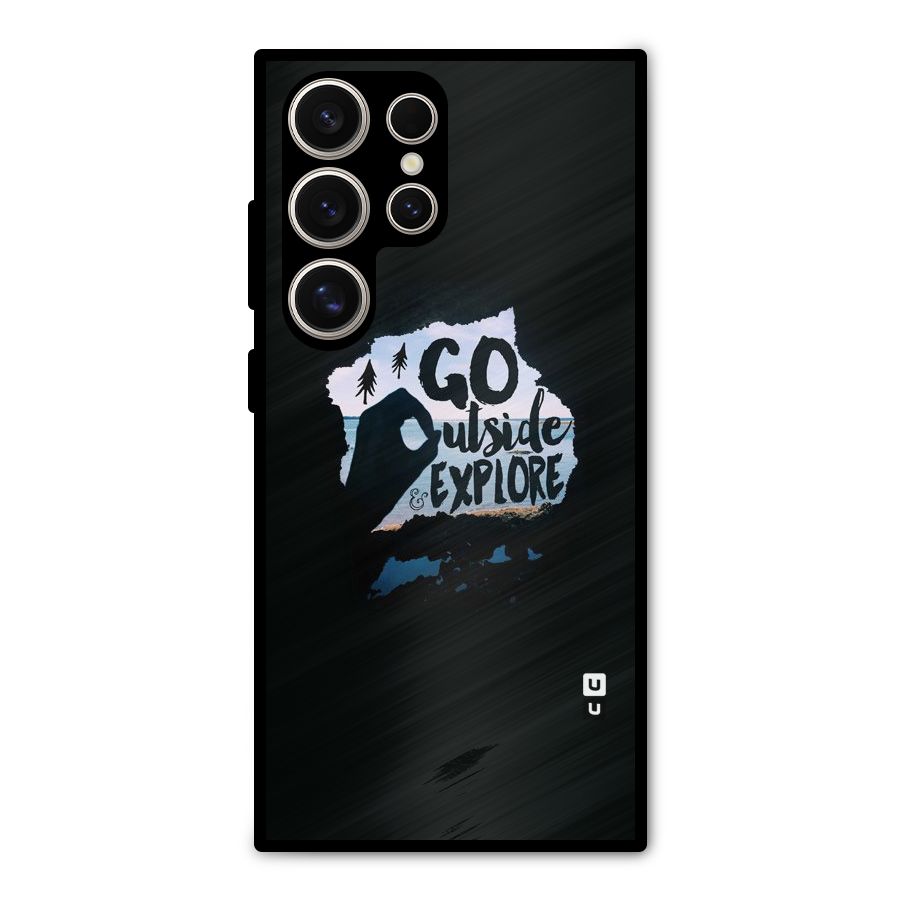 Go Outside Metal Back Case for Galaxy S24 Ultra