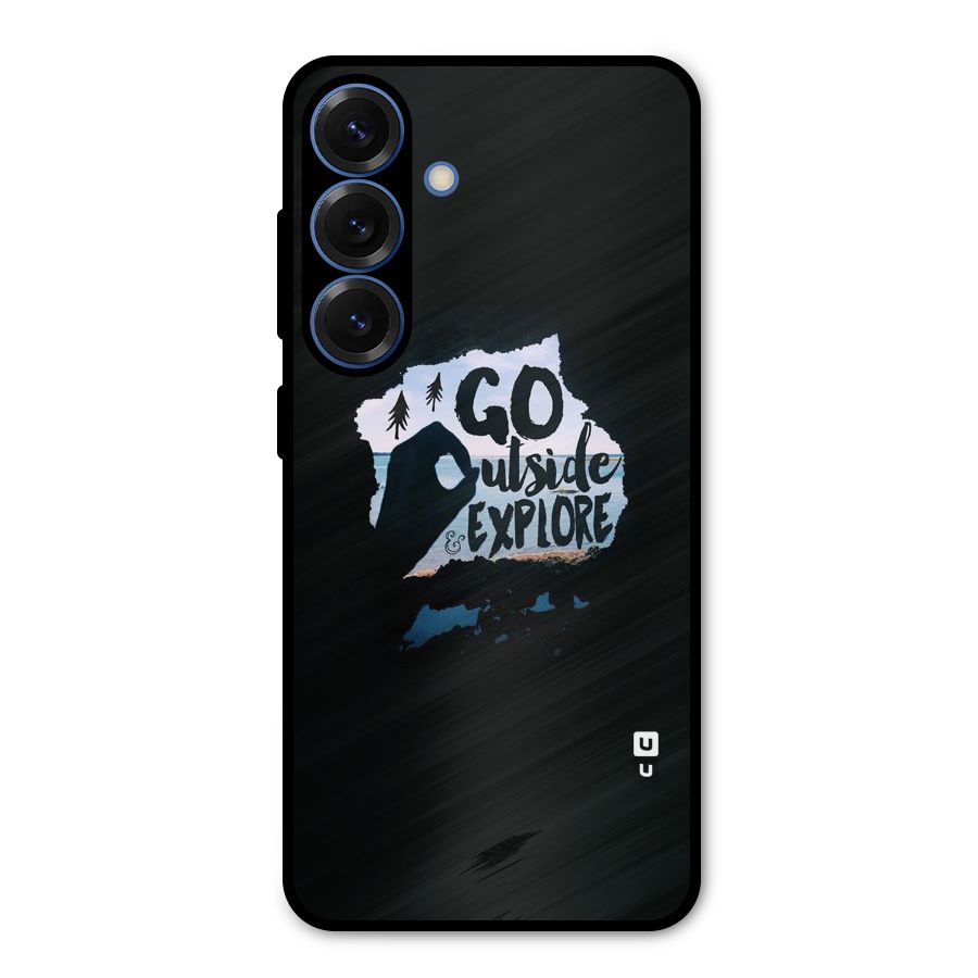 Go Outside Metal Back Case for Galaxy S25