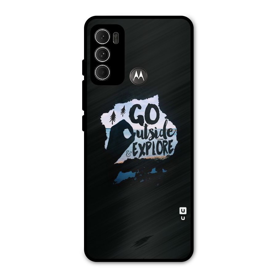 Go Outside Metal Back Case for Moto G60