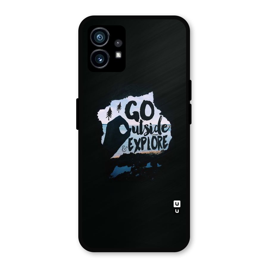 Go Outside Metal Back Case for Nothing Phone 1