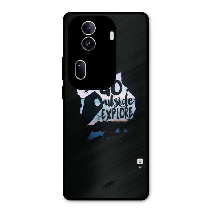Go Outside Metal Back Case for Oppo Reno11 Pro 5G