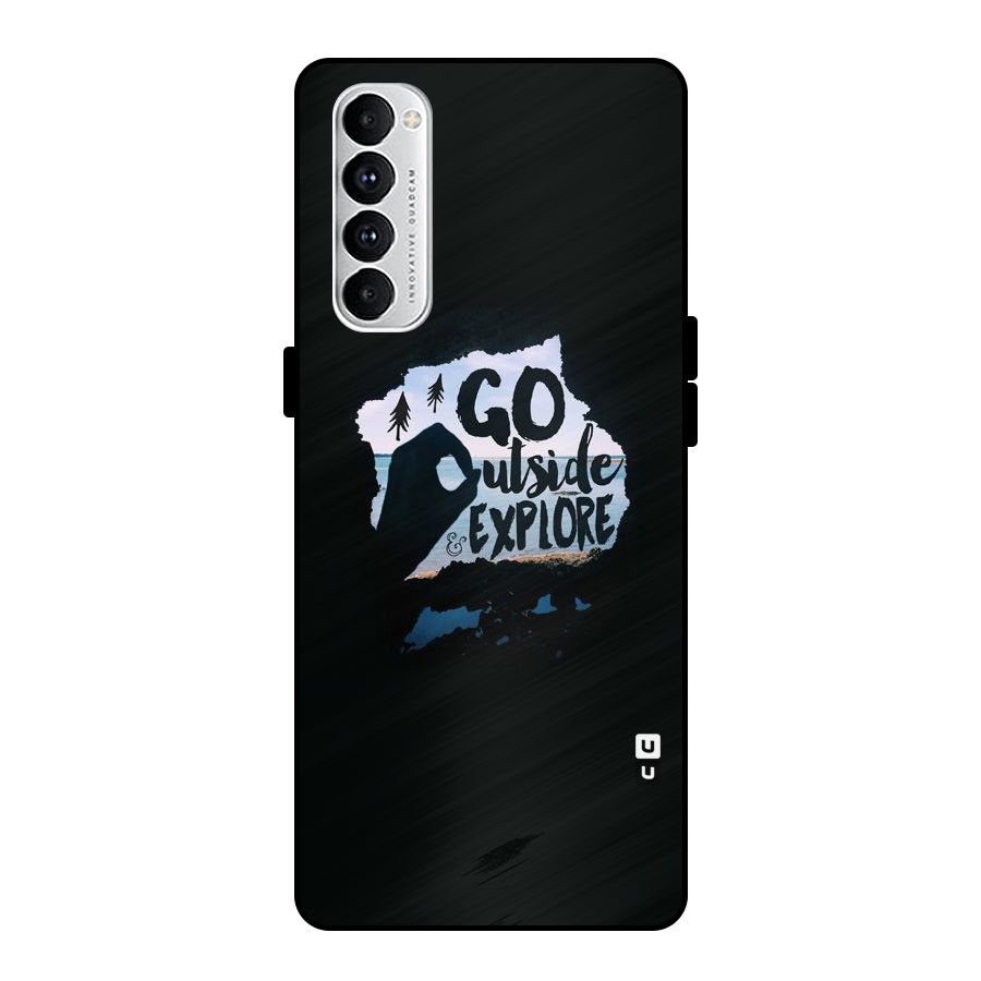 Go Outside Metal Back Case for Oppo Reno4 Pro