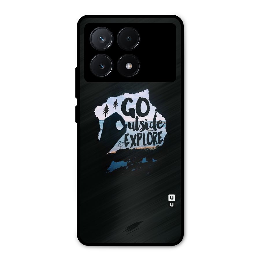 Go Outside Metal Back Case for Poco X6 Pro