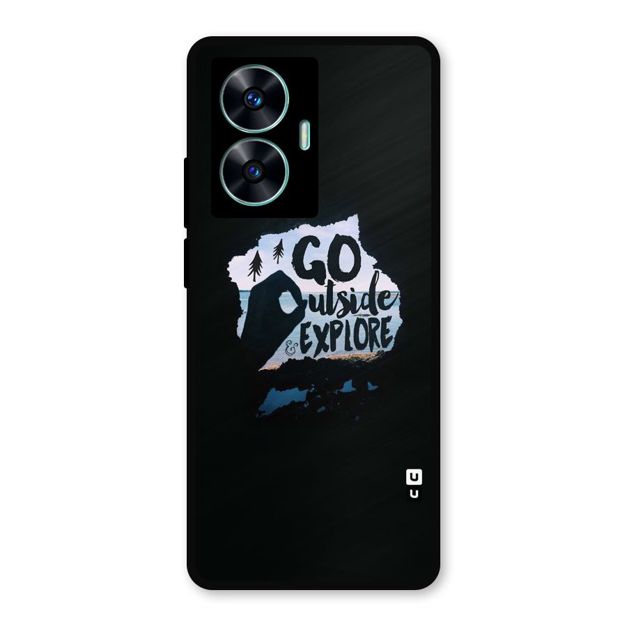 Go Outside Metal Back Case for Realme C55