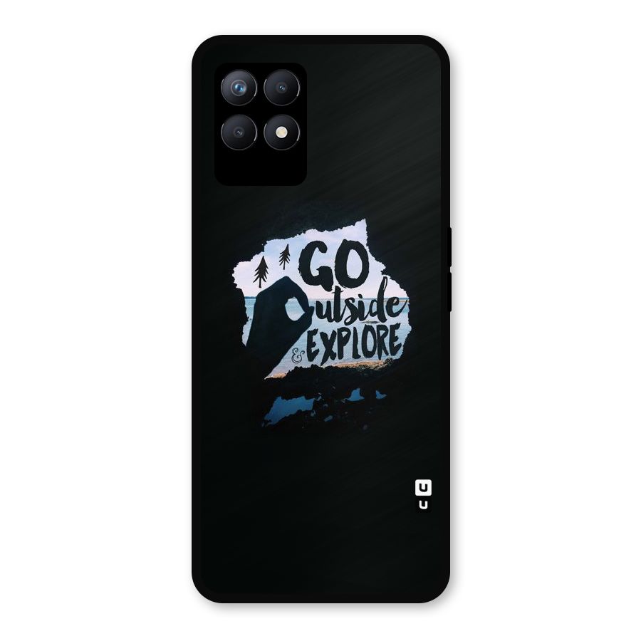 Go Outside Metal Back Case for Realme Narzo 50
