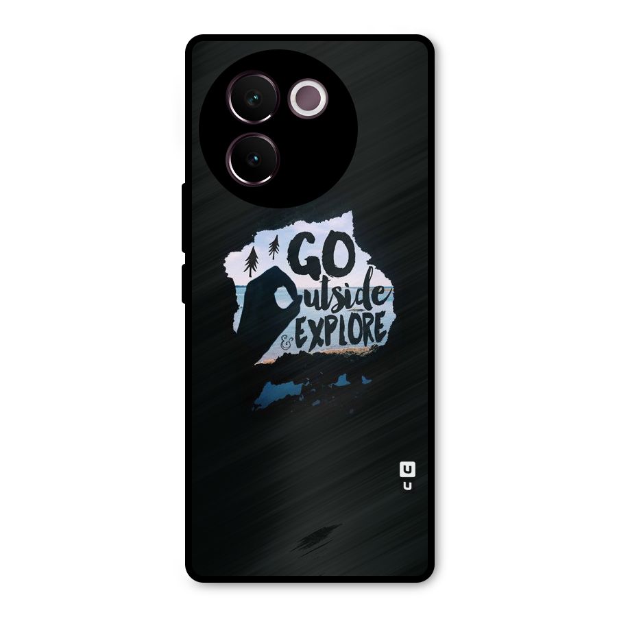 Go Outside Metal Back Case for Vivo V30e