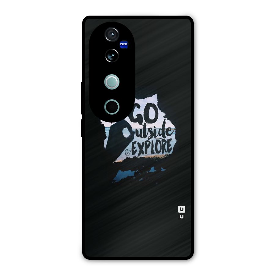 Go Outside Metal Back Case for Vivo V40 Pro