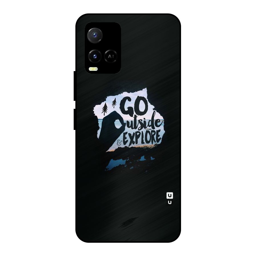 Go Outside Metal Back Case for Vivo Y21A