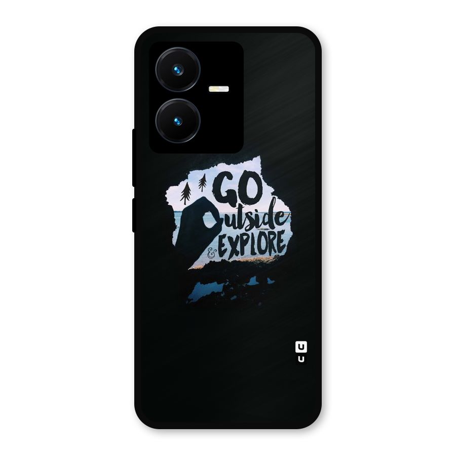 Go Outside Metal Back Case for Vivo Y22