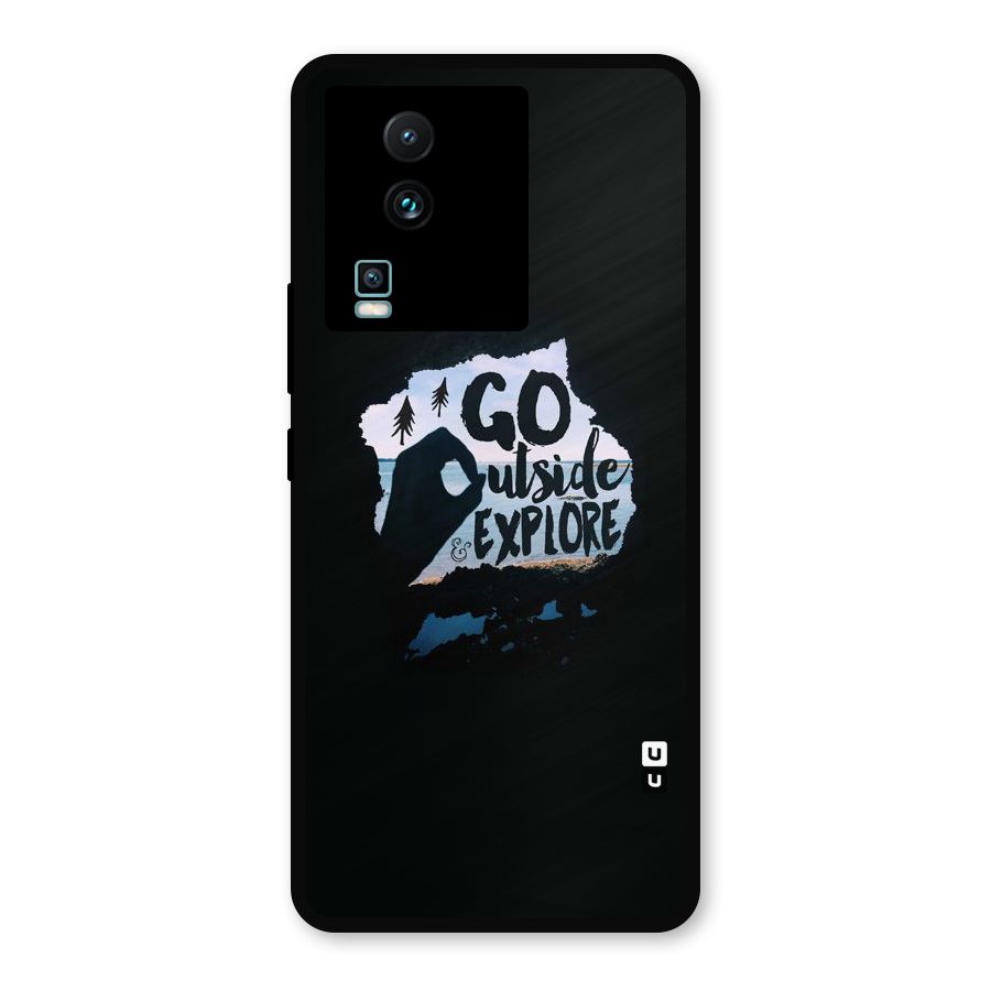 Go Outside Metal Back Case for iQOO Neo 7