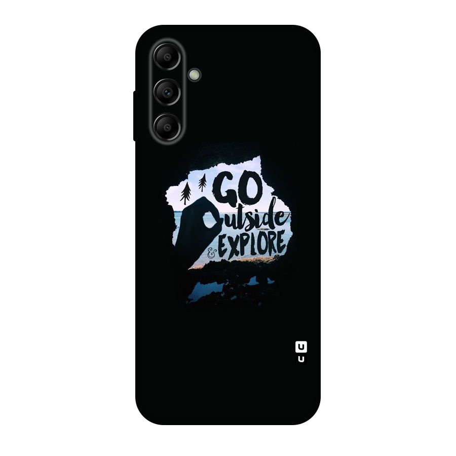 Go Outside Original Polycarbonate Back Case for Galaxy A14 5G