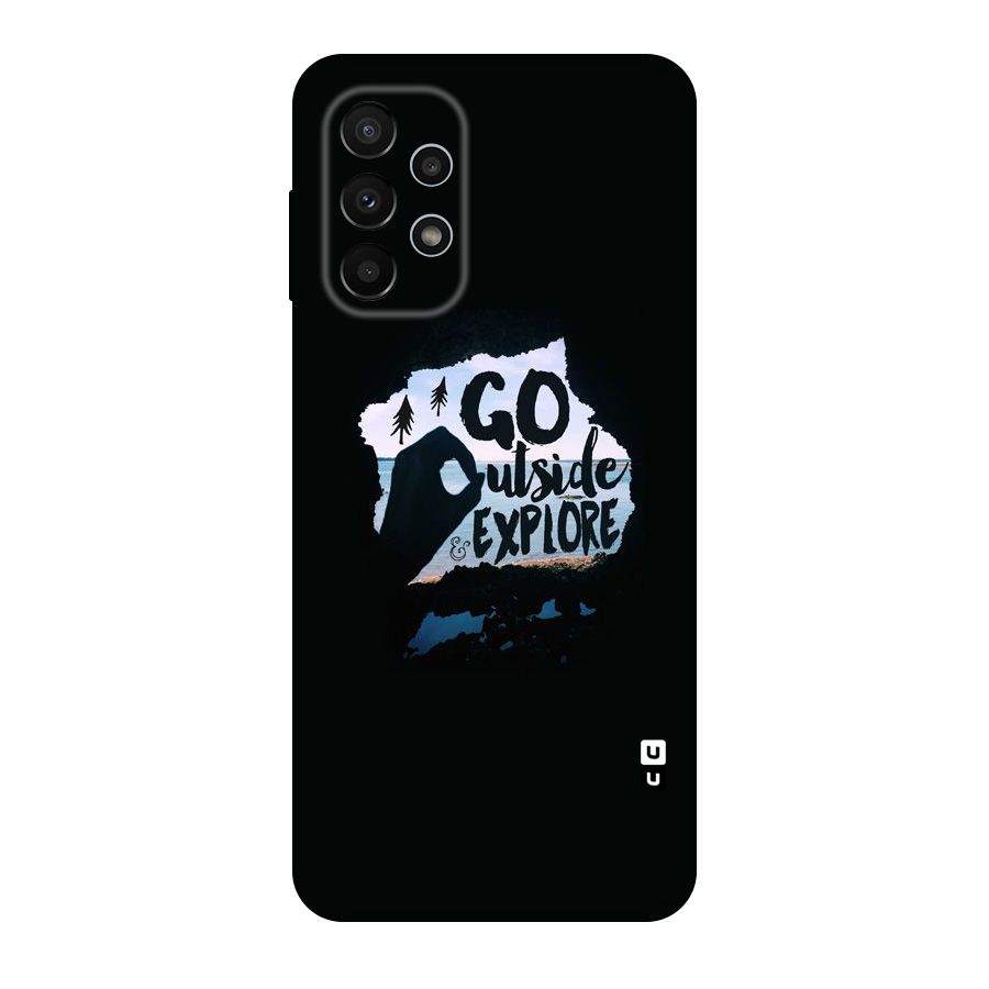 Go Outside Original Polycarbonate Back Case for Galaxy A23