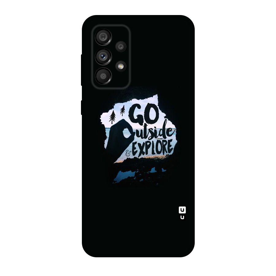 Go Outside Original Polycarbonate Back Case for Galaxy A73 5G
