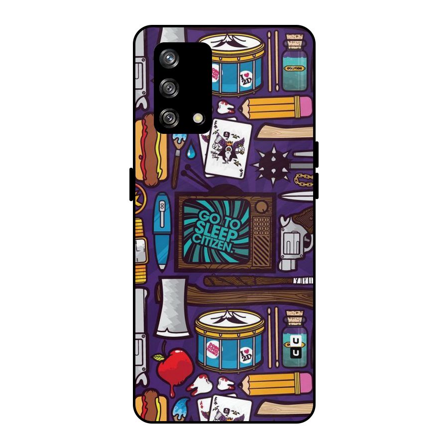 Go To Sleep Metal Back Case for Oppo F19