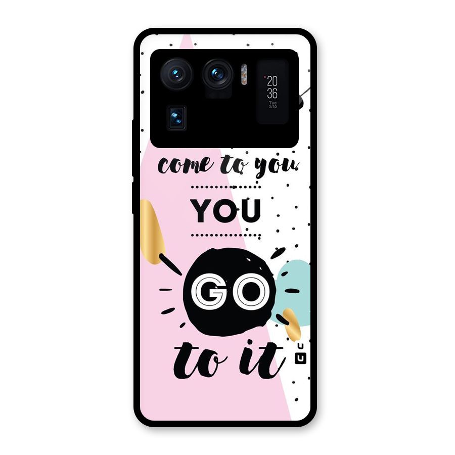 Go To Success Glass Back Case for Mi 11 Ultra