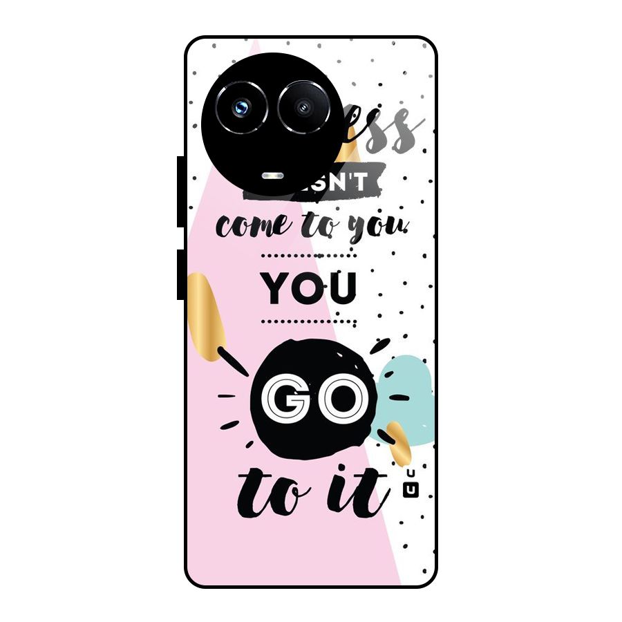 Go To Success Glass Back Case for Realme 11X