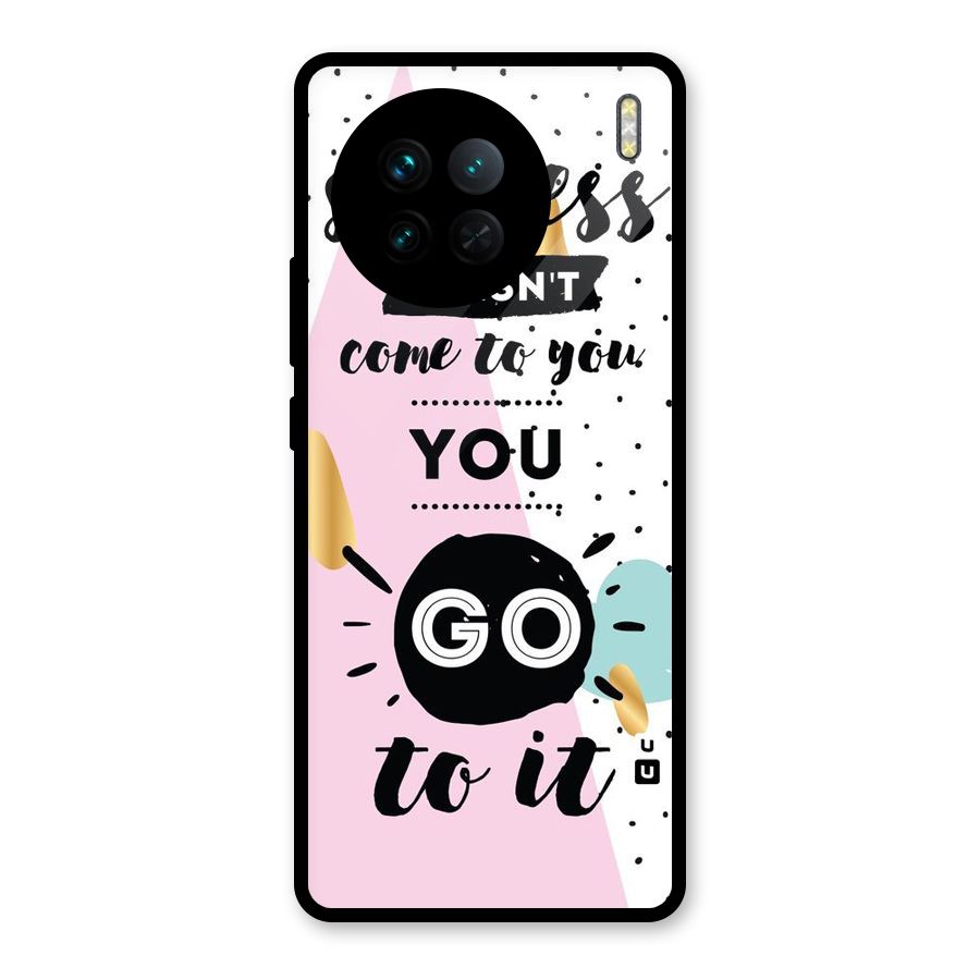 Go To Success Glass Back Case for Vivo X90