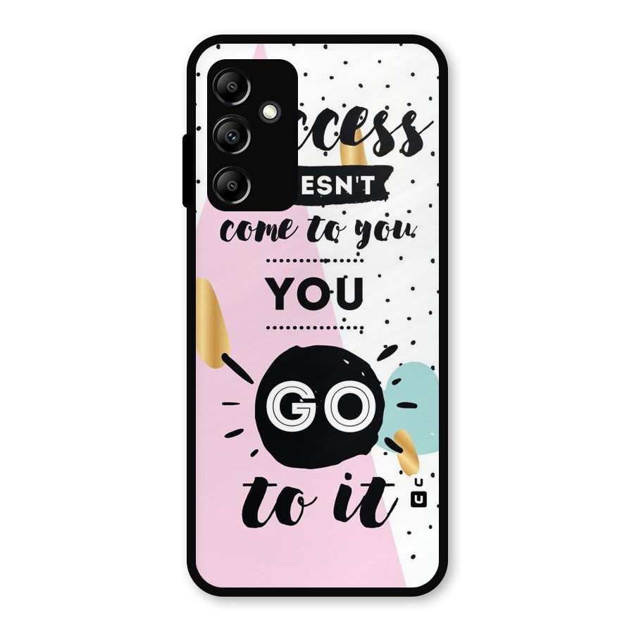 Go To Success Metal Back Case for Galaxy A14 5G