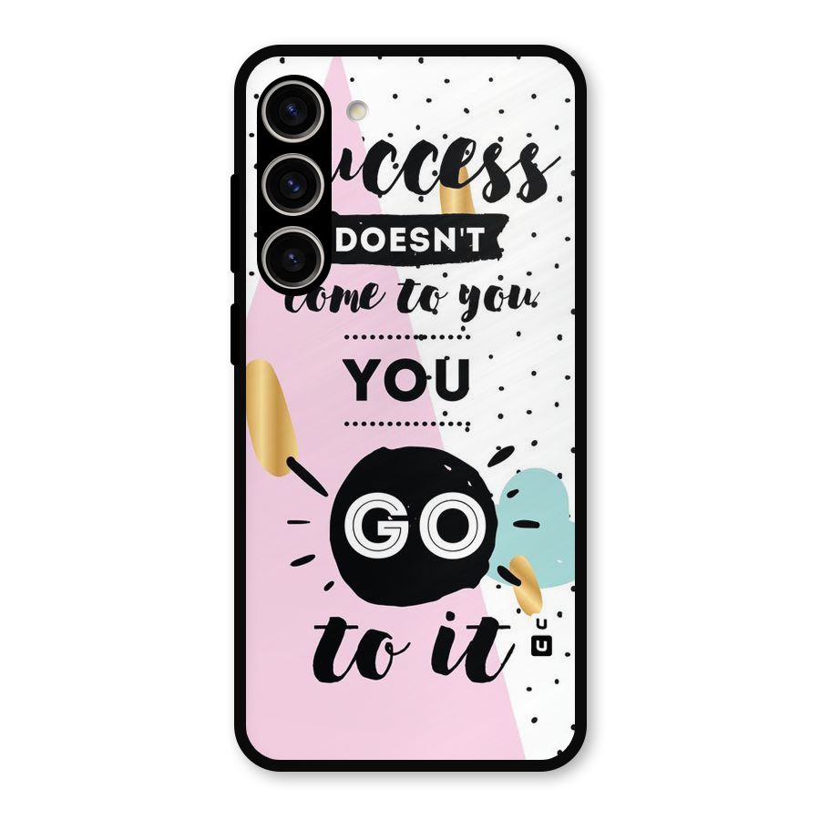 Go To Success Metal Back Case for Galaxy S23 Plus