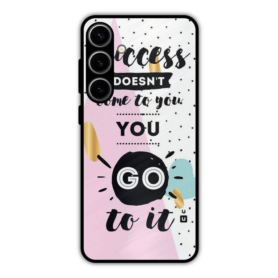Go To Success Metal Back Case for Galaxy S24 Plus