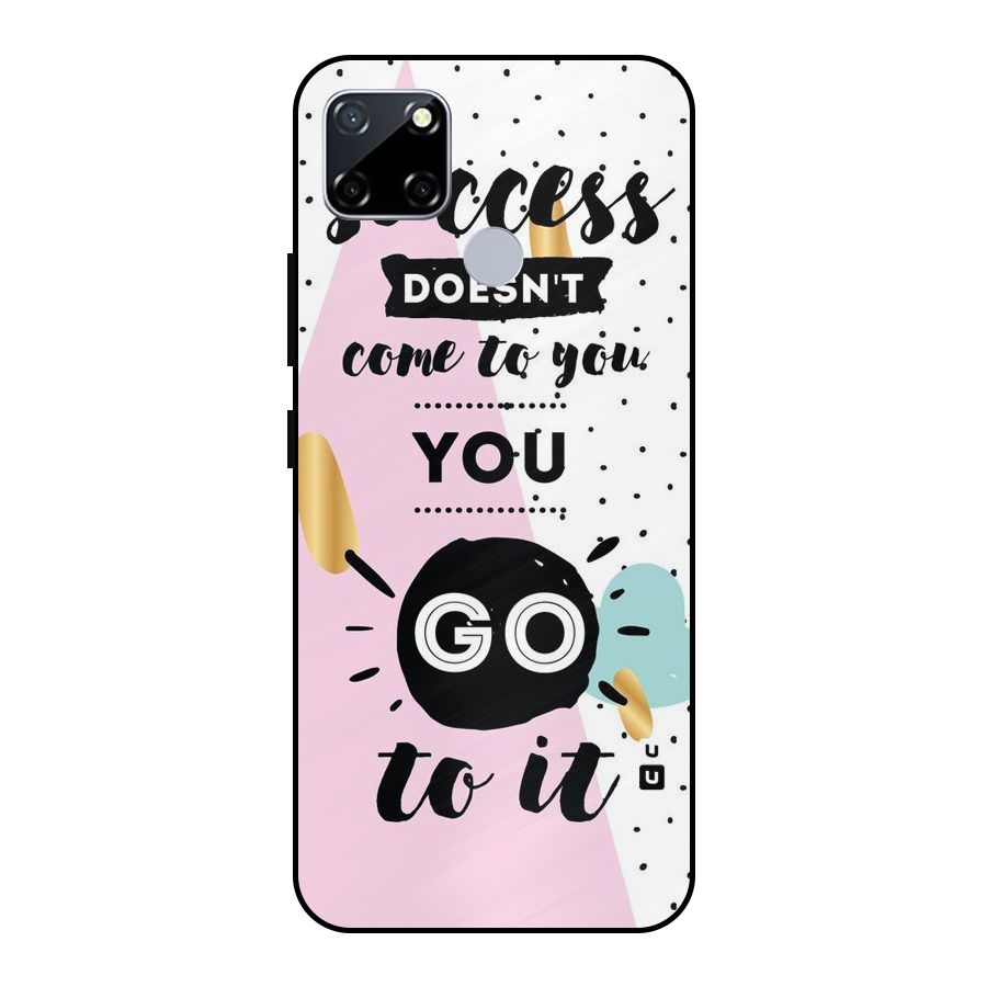 Go To Success Metal Back Case for Realme Narzo 20