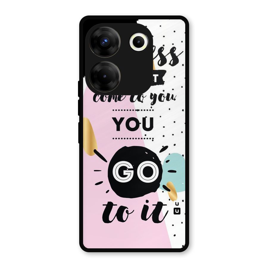 Go To Success Metal Back Case for Tecno Camon 20 Pro