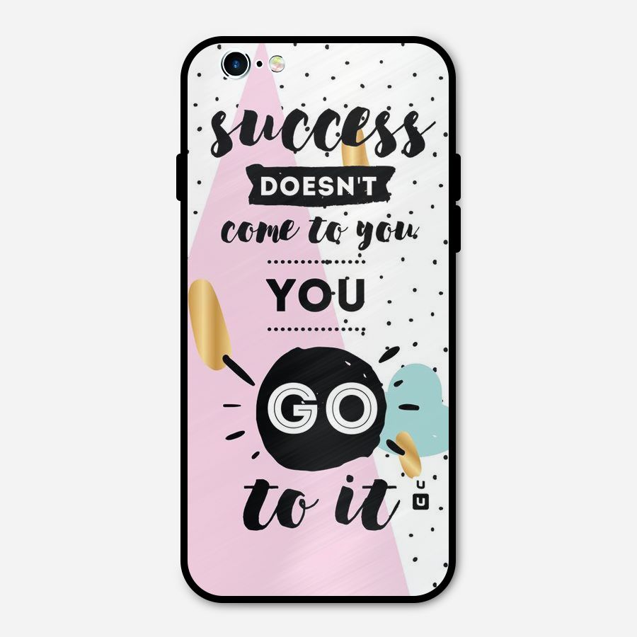 Go To Success Metal Back Case for iPhone 6 6s