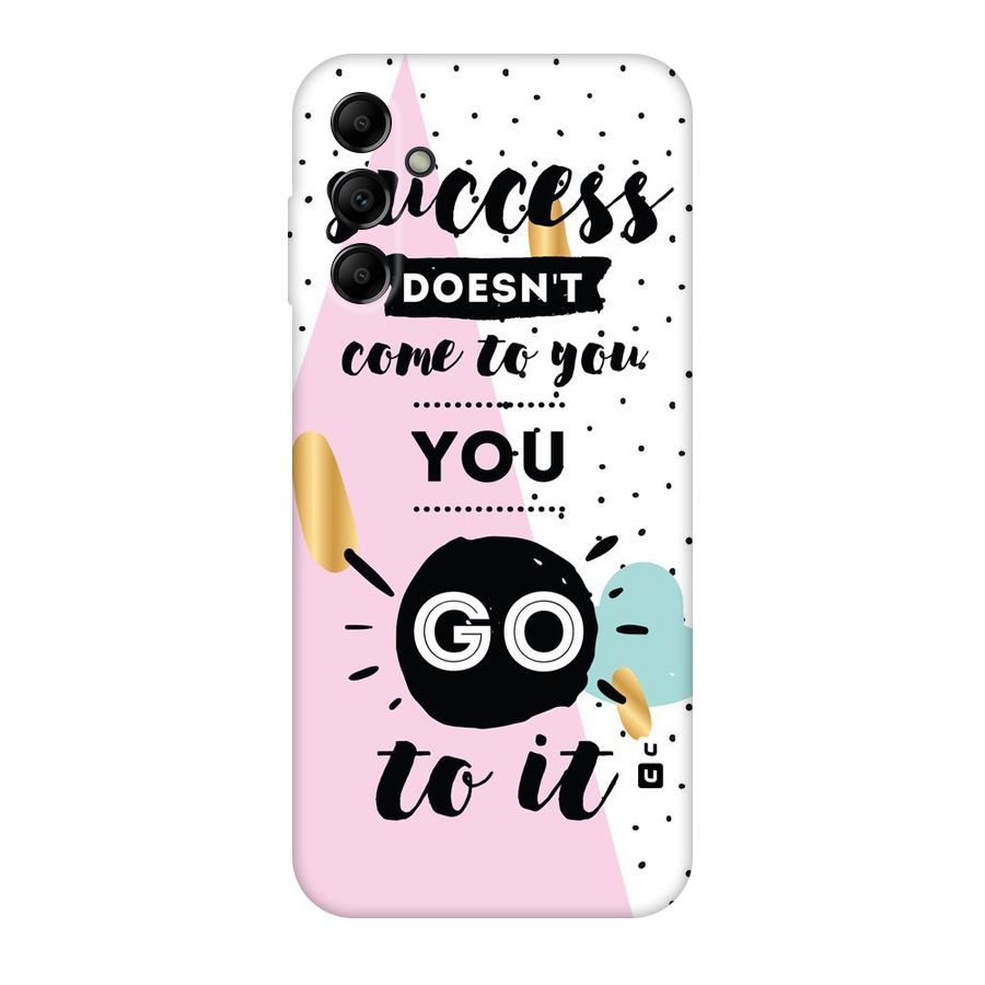 Go To Success Original Polycarbonate Back Case for Galaxy A14 5G