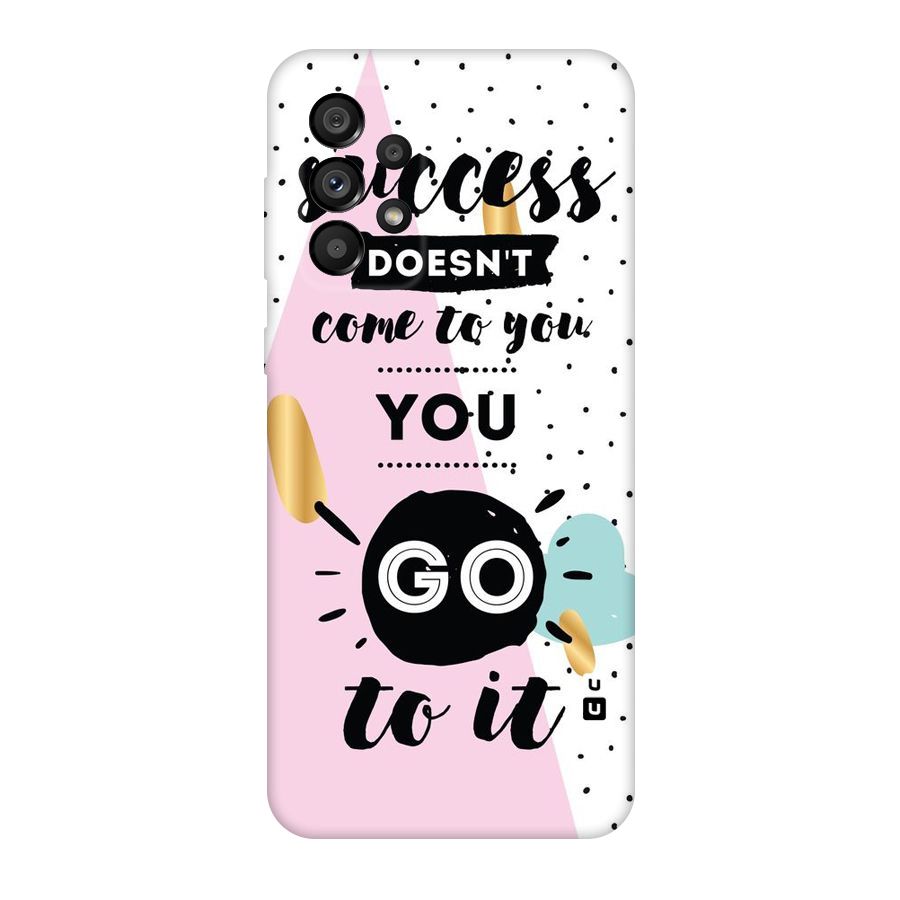 Go To Success Original Polycarbonate Back Case for Galaxy A73 5G