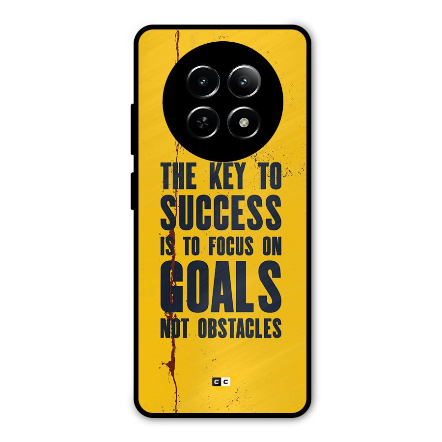 Goals Not Obstacles Metal Back Case for Realme 13