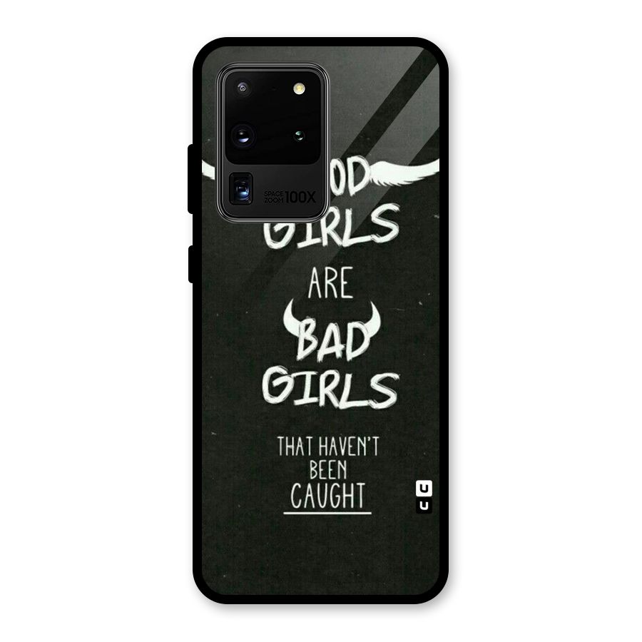 Good Bad Girls Glass Back Case for Galaxy S20 Ultra