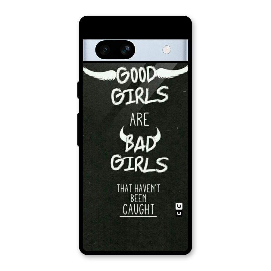 Good Bad Girls Glass Back Case for Google Pixel 7a