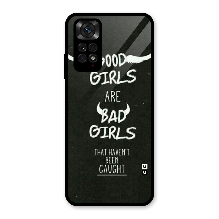 Good Bad Girls Glass Back Case for Redmi Note 11S