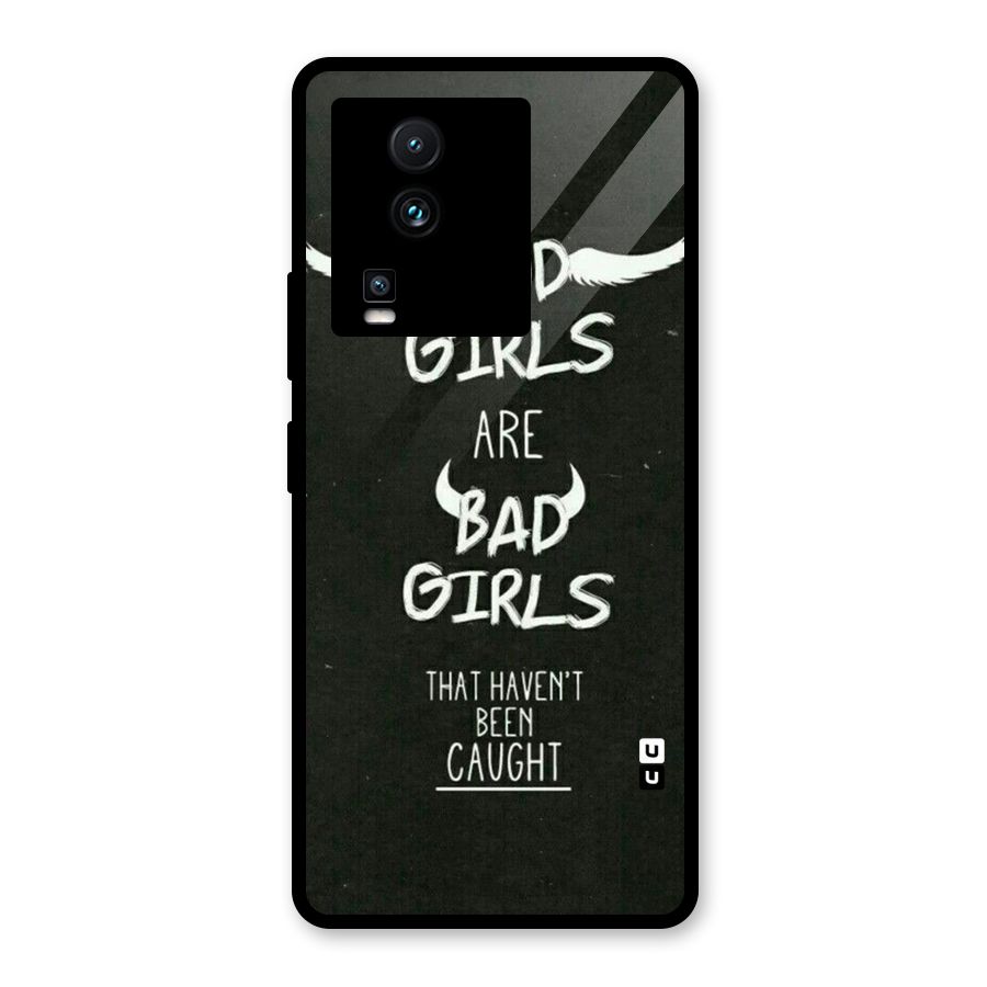 Good Bad Girls Glass Back Case for Vivo iQOO Neo 7 Pro