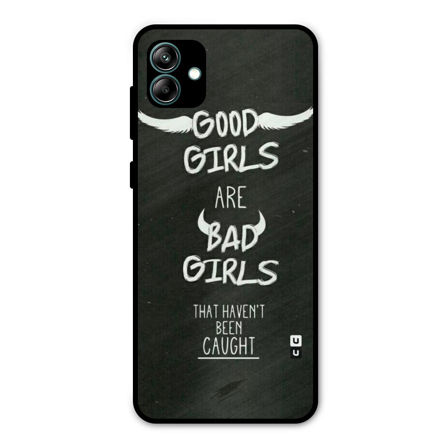 Good Bad Girls Metal Back Case for Galaxy A04
