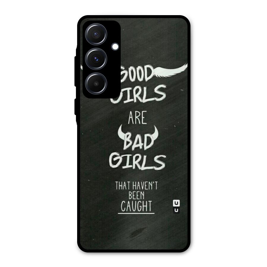 Good Bad Girls Metal Back Case for Galaxy A55