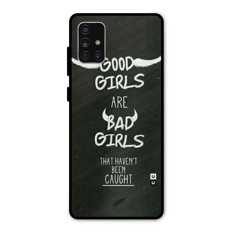 Good Bad Girls Metal Back Case for Galaxy A71