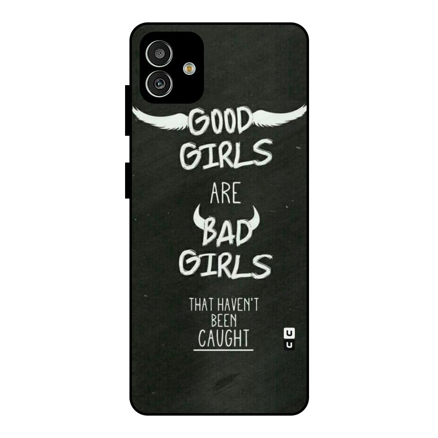 Good Bad Girls Metal Back Case for Galaxy M13 5G