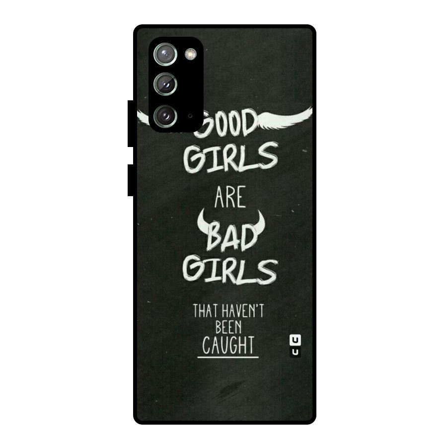 Good Bad Girls Metal Back Case for Galaxy Note 20