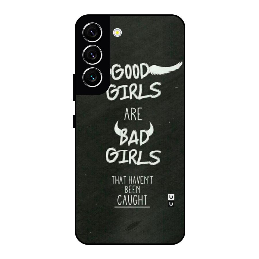 Good Bad Girls Metal Back Case for Galaxy S22 5G